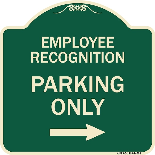 Employee Recognition Parking Right Arrow Heavy-Gauge Aluminum Sign, 18" x 18", G-1818-24098
